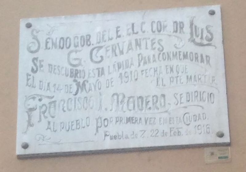 First Speech by Francisco Madero in Puebla Marker image. Click for full size.