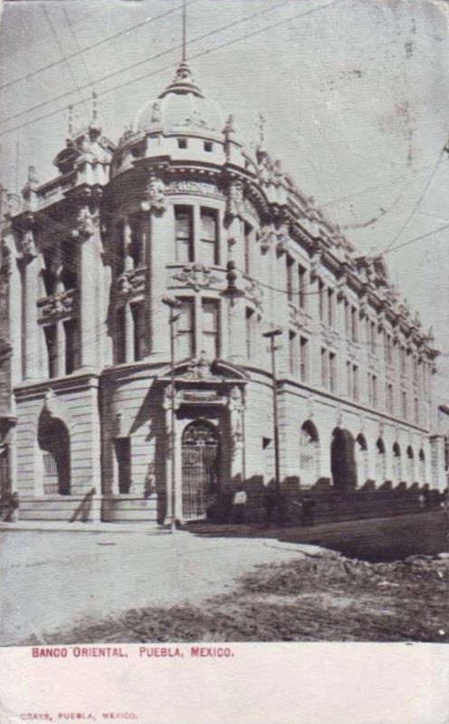 Banco Oriental, Puebla, Mexico image. Click for full size.