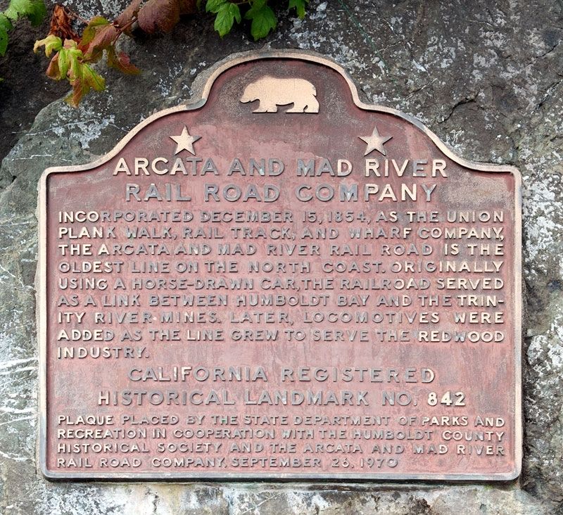 Arcata and Mad River Rail Road Company Marker. Click for full size. Arcata and Mad River Rail Road Company Marker image. Click for full size.