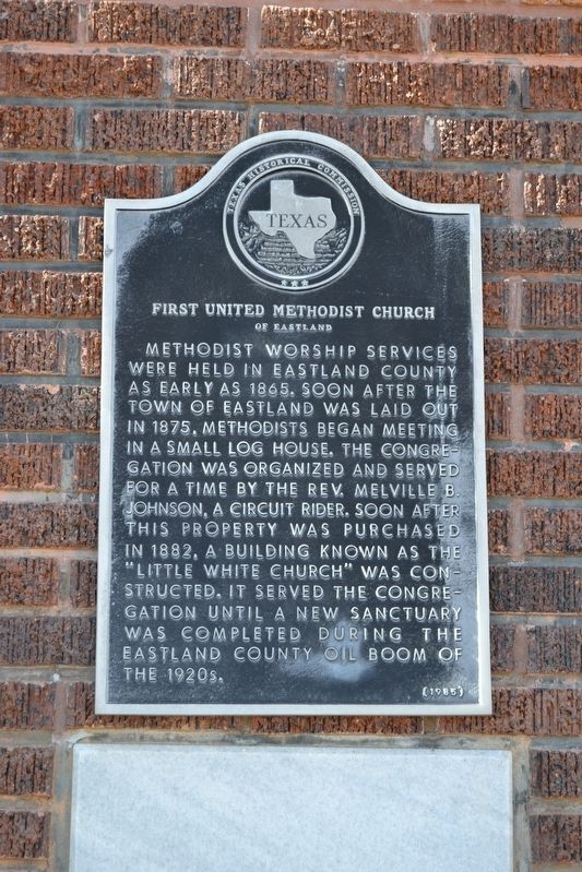 First United Methodist Church of Eastland Marker. Click for full size. First United Methodist Church of Eastland Marker image. Click for full size.