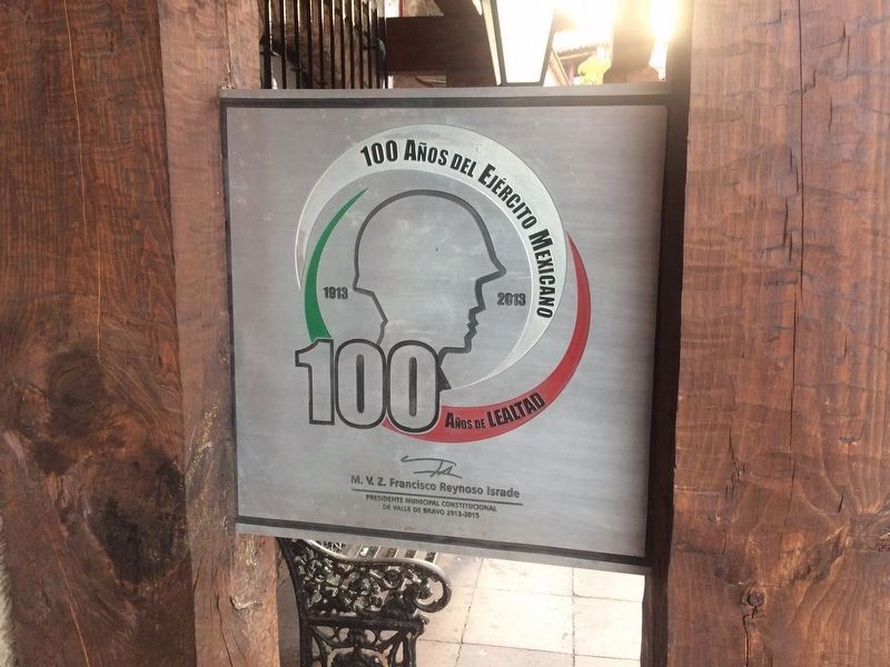 A nearby, additional marker on the 100th anniversary of the Mexican Army in 2013 image. Click for full size.