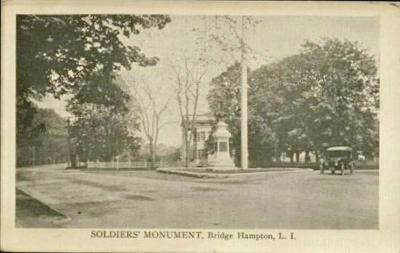 <i> Soldiers' Monument, Bridge Hampton, L.I.</i>. Click for full size. <i> Soldiers' Monument, Bridge Hampton, L.I.</i> image. Click for full size.