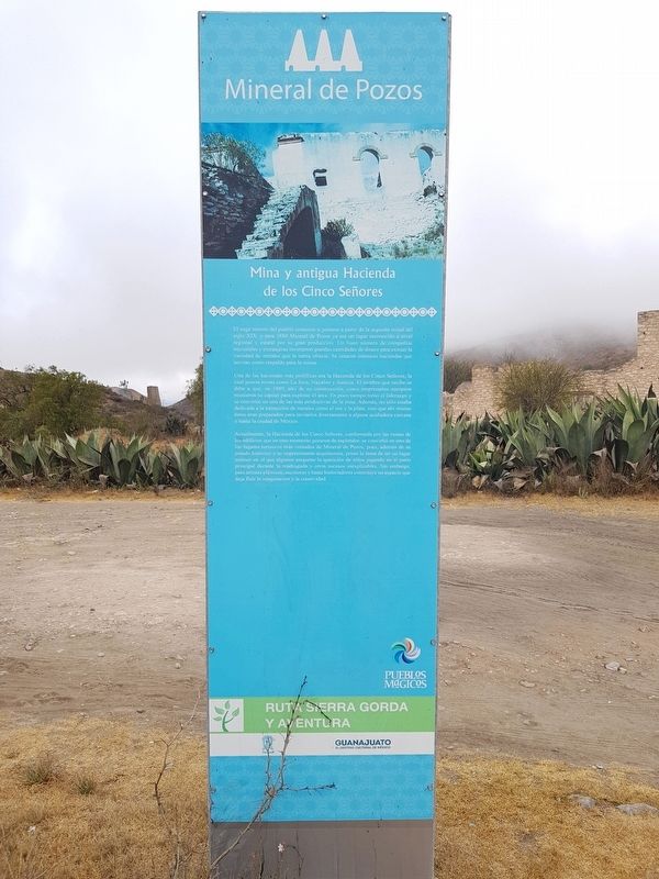Mine and Former Hacienda of Los Cinco Señores Marker. Click for full size. Mine and Former Hacienda of Los Cinco Señores Marker image. Click for full size.