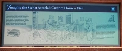 Imagine the Scene: Astoria's Custom House - 1849 Marker image. Click for full size.