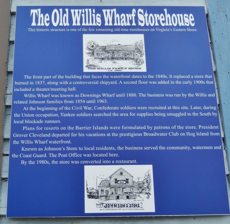 The Old Willis Wharf Storehouse Marker. Click for full size. The Old Willis Wharf Storehouse Marker image. Click for full size.