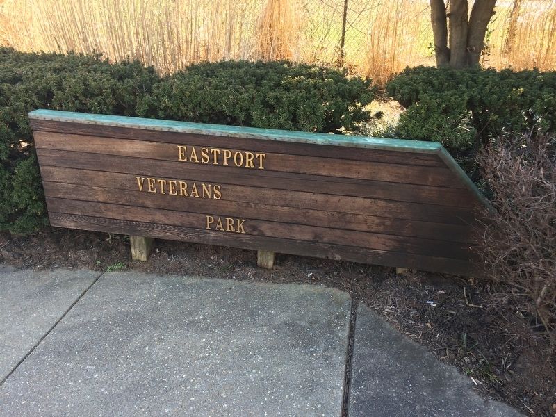 Eastport Veterans Park Marker. Click for full size. Eastport Veterans Park Marker image. Click for full size.
