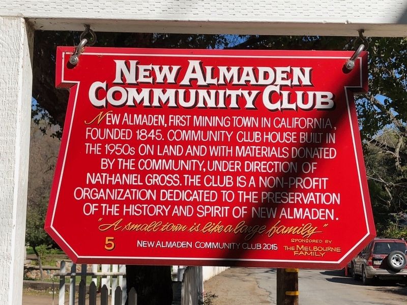 New Almaden Community Club Marker. Click for full size. New Almaden Community Club Marker image. Click for full size.