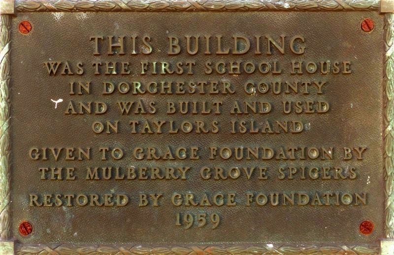 This Building<br>Was the First School House<br>in Dorchester County image. Click for full size.