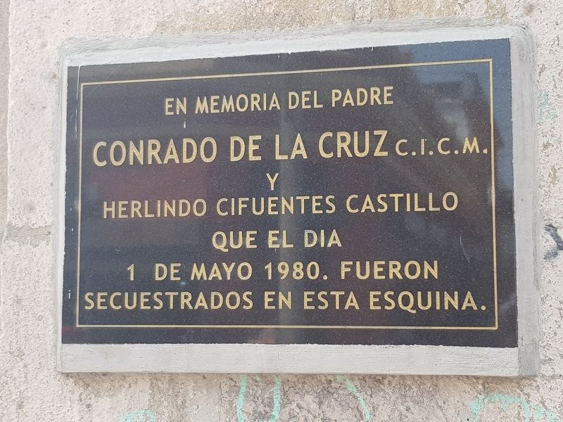 Conrado de la Cruz and Herlindo Cifuentes Castillo Marker. Click for full size. Conrado de la Cruz and Herlindo Cifuentes Castillo Marker image. Click for full size.