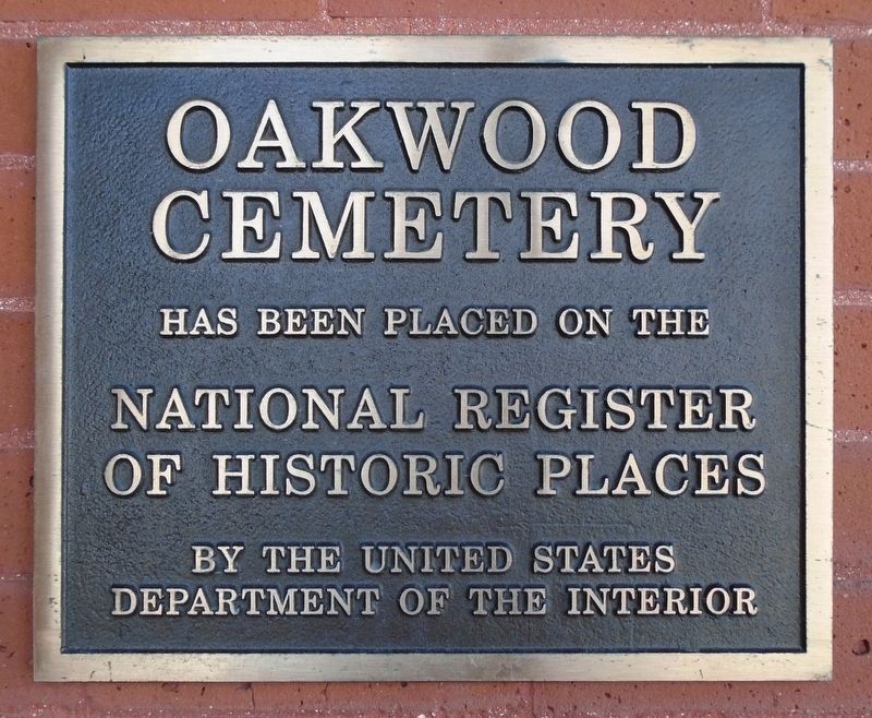 Oakwood Cemetery NRHP Marker. Click for full size. Oakwood Cemetery NRHP Marker image. Click for full size.