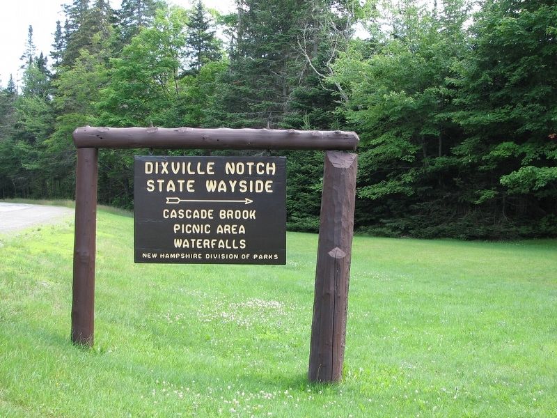 Dixville Notch State Wayside Sign (<i>enter here from Hwy 26 for access to marker</i>). Click for full size. Dixville Notch State Wayside Sign (<i>enter here from Hwy 26 for access to marker</i>) image. Click for full size.