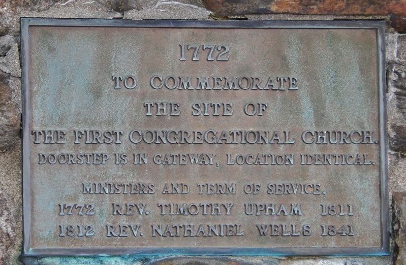 To Commemorate The Site of the First Congregational Church Marker. Click for full size. To Commemorate The Site of the First Congregational Church Marker image. Click for full size.