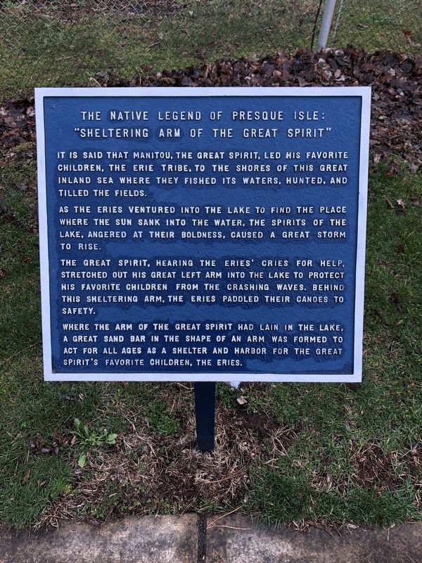 The Native Legend of Presque Isle: "Sheltering Arm of the Great Spirit" Marker image. Click for full size.
