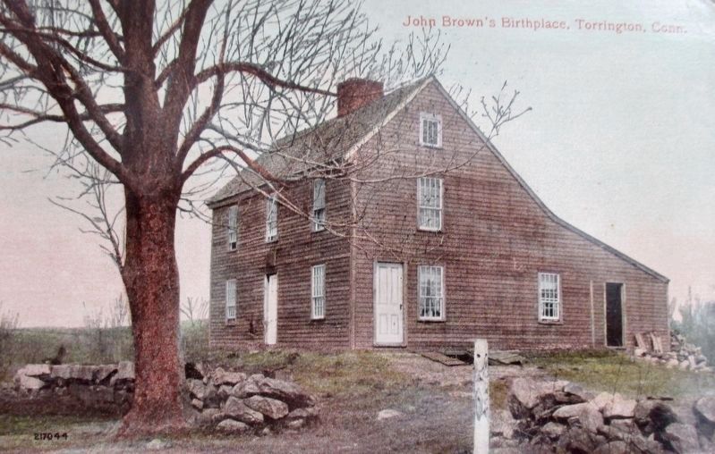 <i>John Brown's Birthplace, Torrington, Conn.</i>. Click for full size. <i>John Brown's Birthplace, Torrington, Conn.</i> image. Click for full size.