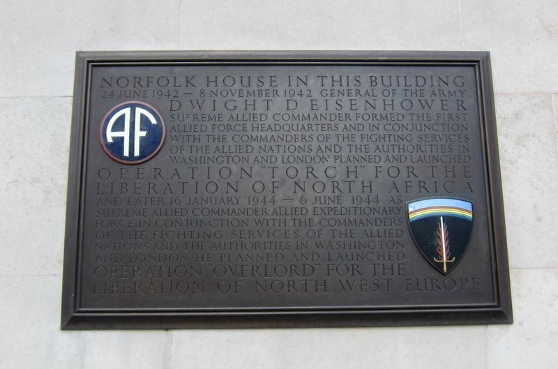 Norfolk House (Operations Torch and Overlord) Marker. Click for full size. Norfolk House (Operations Torch and Overlord) Marker image. Click for full size.