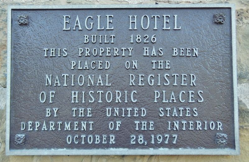 Eagle Hotel National Register of Historic Places Plaque. Click for full size. Eagle Hotel National Register of Historic Places Plaque image. Click for full size.