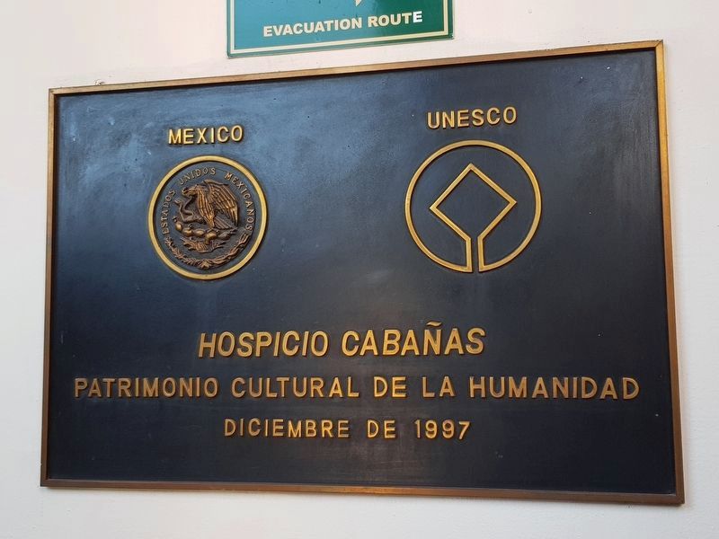 A UNESCO World Heritage Site marker for the Hospicio Cabañas from December 1997 image. Click for full size.