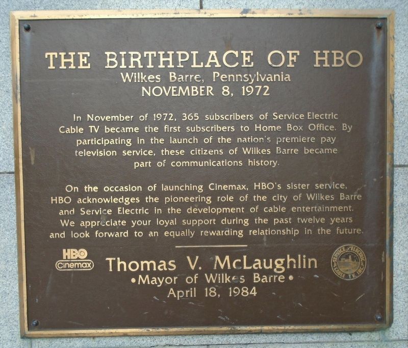 The Birthplace of HBO Marker. Click for full size. The Birthplace of HBO Marker image. Click for full size.