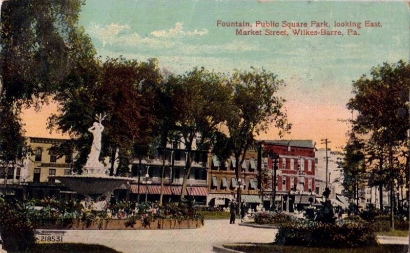 <i>Fountain, Public Square Park, looking East, Market Street, Wilkes-Barre, Pa.</i> image. Click for full size.