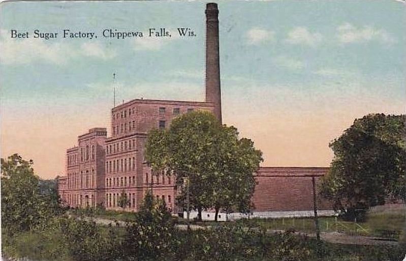 <i>Beet Sugar Factory, Chippewa Falls, Wis.</i>. Click for full size. <i>Beet Sugar Factory, Chippewa Falls, Wis.</i> image. Click for full size.