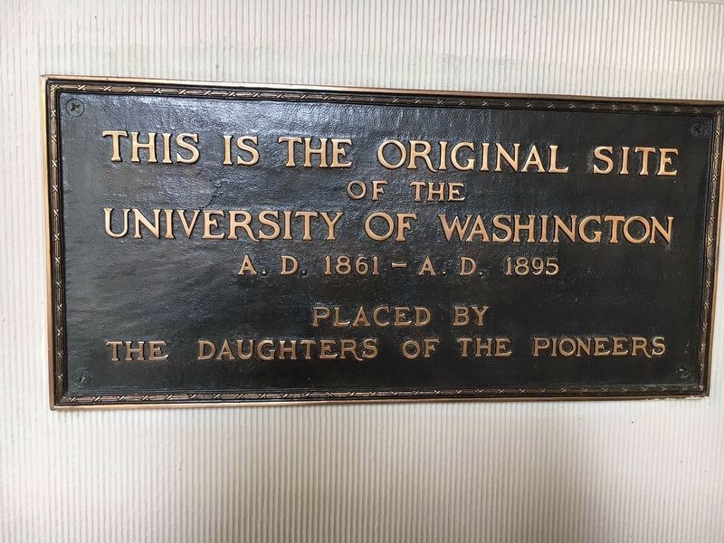 Original Site of the University of Washington Marker. Click for full size. Original Site of the University of Washington Marker image. Click for full size.
