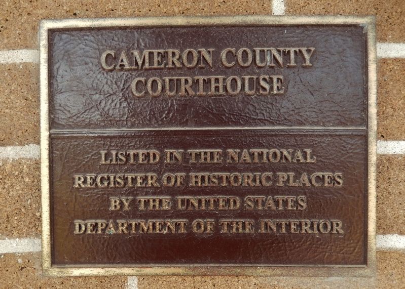 1912 Cameron County Courthouse National Register of Historic Places Plaque image. Click for full size.