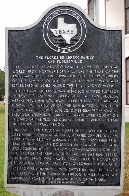 The Flores de Abrego Family and Floresville Marker image. Click for full size.
