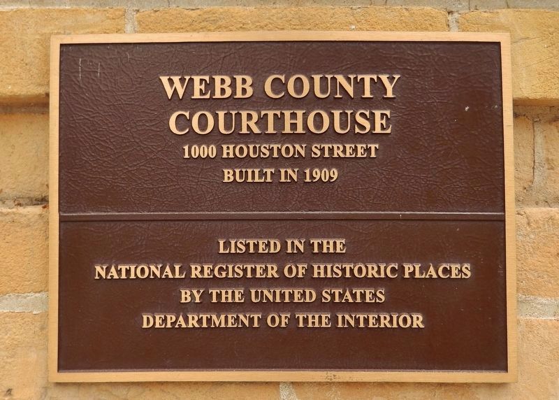 Webb County Courthouse National Register of Historic Places Marker image. Click for full size.