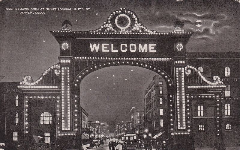 <i>Welcome Arch at Night, Looking up 17th Street, Denver, Colo.</i> image. Click for full size.