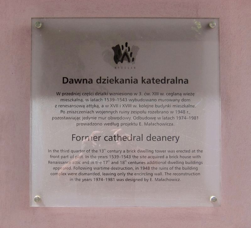 Dawna dziekania katedralna / Former Cathedral Deanery Marker. Click for full size. Dawna dziekania katedralna / Former Cathedral Deanery Marker image. Click for full size.