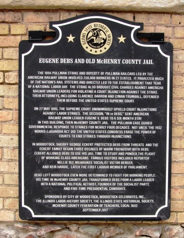 Eugene Debs and Old McHenry County Jail Marker image. Click for full size.