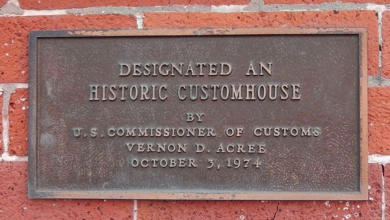 Historic Customhouse Designation Plaque (1974). Click for full size. Historic Customhouse Designation Plaque (1974) image. Click for full size.