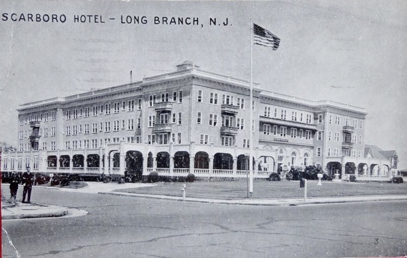 <i>Scarboro Hotel, Long Branch, N.J.</i>. Click for full size. <i>Scarboro Hotel, Long Branch, N.J.</i> image. Click for full size.