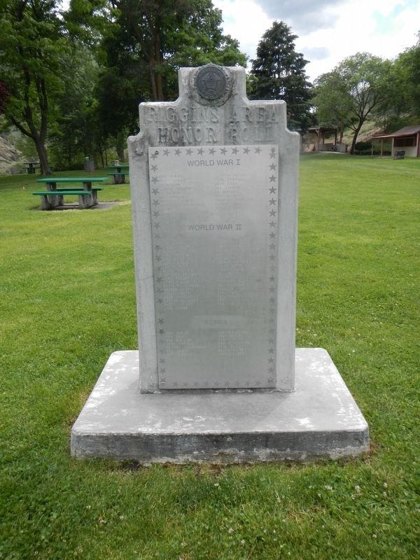 Riggins Area Honor Roll Monument; World War I, World War II and Korean War side.. Click for full size. Riggins Area Honor Roll Monument; World War I, World War II and Korean War side. image. Click for full size.