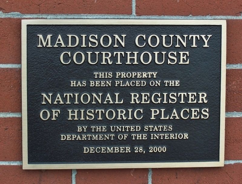 Madison County Courthouse Marker image. Click for full size.