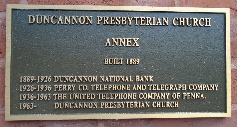 Duncannon Presbyterian Church Annex Marker. Click for full size. Duncannon Presbyterian Church Annex Marker image. Click for full size.