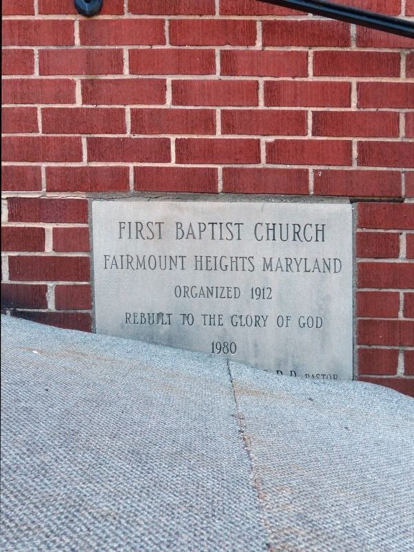 Cornerstone<br><br>First Baptist Church<br>Fairmount Heights Maryland image. Click for full size.