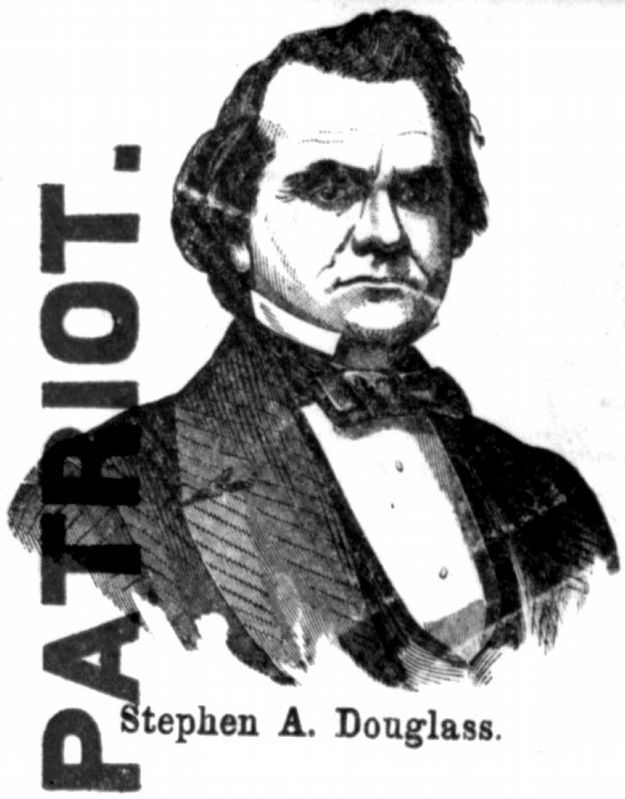 Stephen A. Douglas<br>Patriot. image. Click for full size.