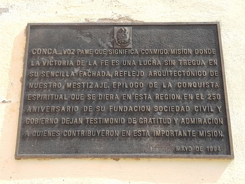 250th Anniversary of the Founding of the Mission at Concá Marker. Click for full size. 250th Anniversary of the Founding of the Mission at Concá Marker image. Click for full size.