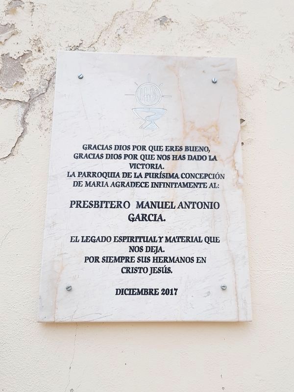 An additional marker to Father Manuel Antonio Garcia from December, 2017. Click for full size. An additional marker to Father Manuel Antonio Garcia from December, 2017 image. Click for full size.