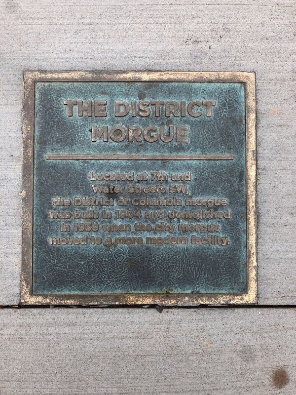 District Morgue Marker. Click for full size. District Morgue Marker image. Click for full size.