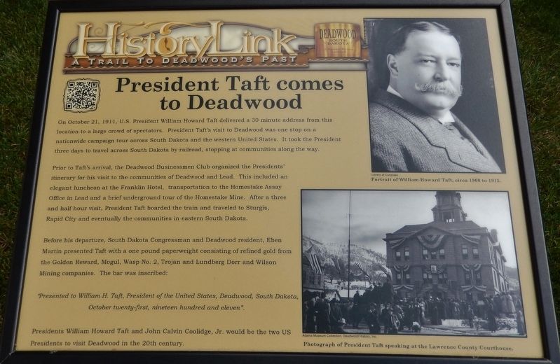 President Taft Comes to Deadwood Marker image. Click for full size.