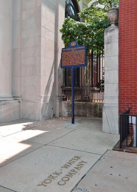 The York Water Company Marker (<i>tall view; marker located on west side of building</i>). Click for full size. The York Water Company Marker (<i>tall view; marker located on west side of building</i>) image. Click for full size.
