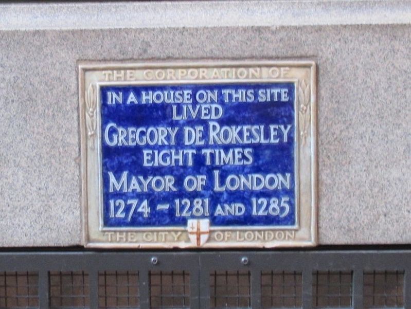 Gregory de Rokesley Marker. Click for full size. Gregory de Rokesley Marker image. Click for full size.