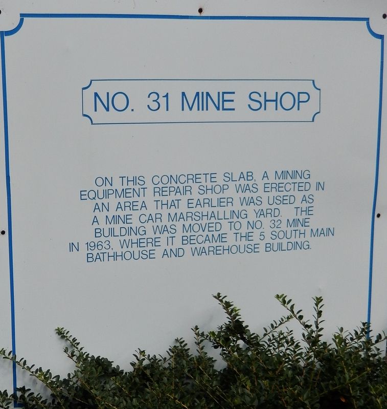 No. 31 Mine Shop Marker. Click for full size. No. 31 Mine Shop Marker image. Click for full size.