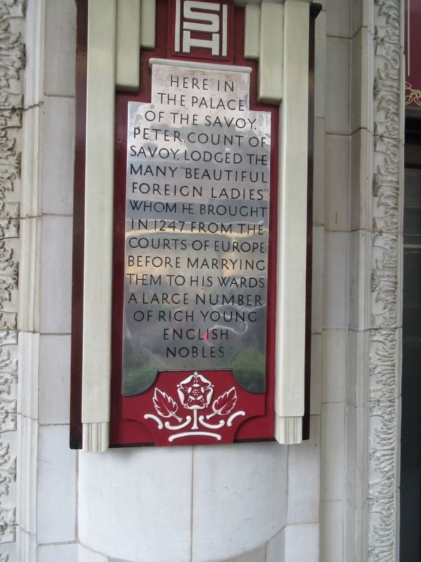 Palace of the Savoy Marker. Click for full size. Palace of the Savoy Marker image. Click for full size.