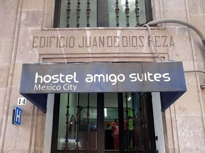 The Juan de Dios Peza Building is now the Hostel Amigo Suites image. Click for full size.