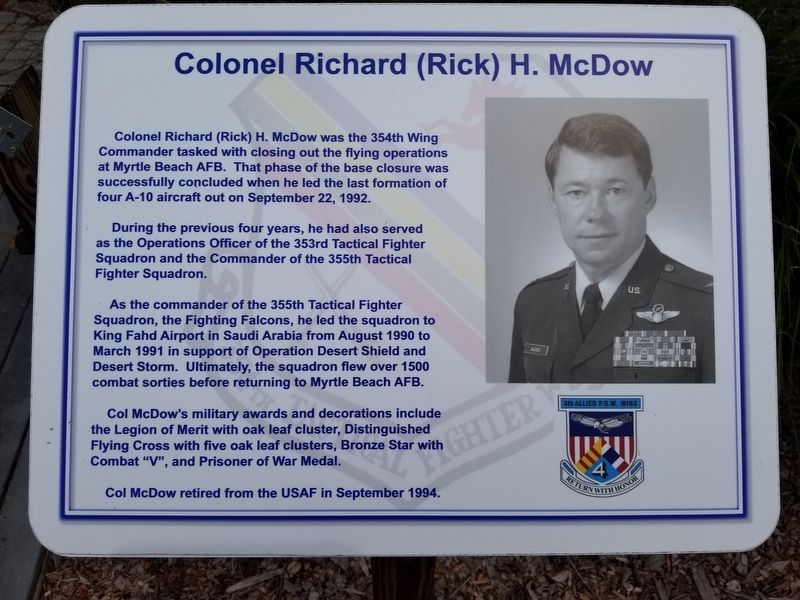 Colonel Richard (Rick) H. McDow Marker. Click for full size. Colonel Richard (Rick) H. McDow Marker image. Click for full size.