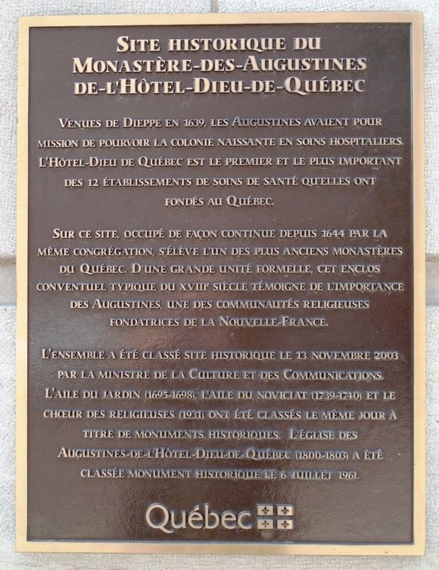 Site historique du Monastère-des-Augustines de-l'Hôtel-Dieu-de-Québec Marker. Click for full size. Site historique du Monastère-des-Augustines de-l'Hôtel-Dieu-de-Québec Marker image. Click for full size.