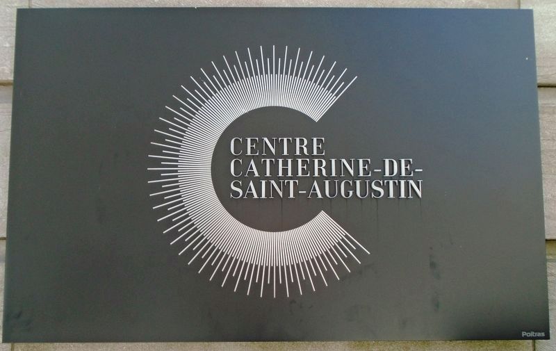 Centre Catherine-de-Saint-Augustin Sign image. Click for full size.